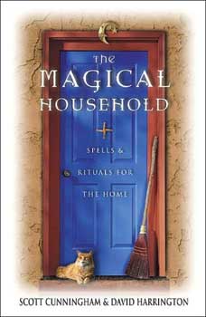 Magical Household by Scott Cunningham & David Harrington